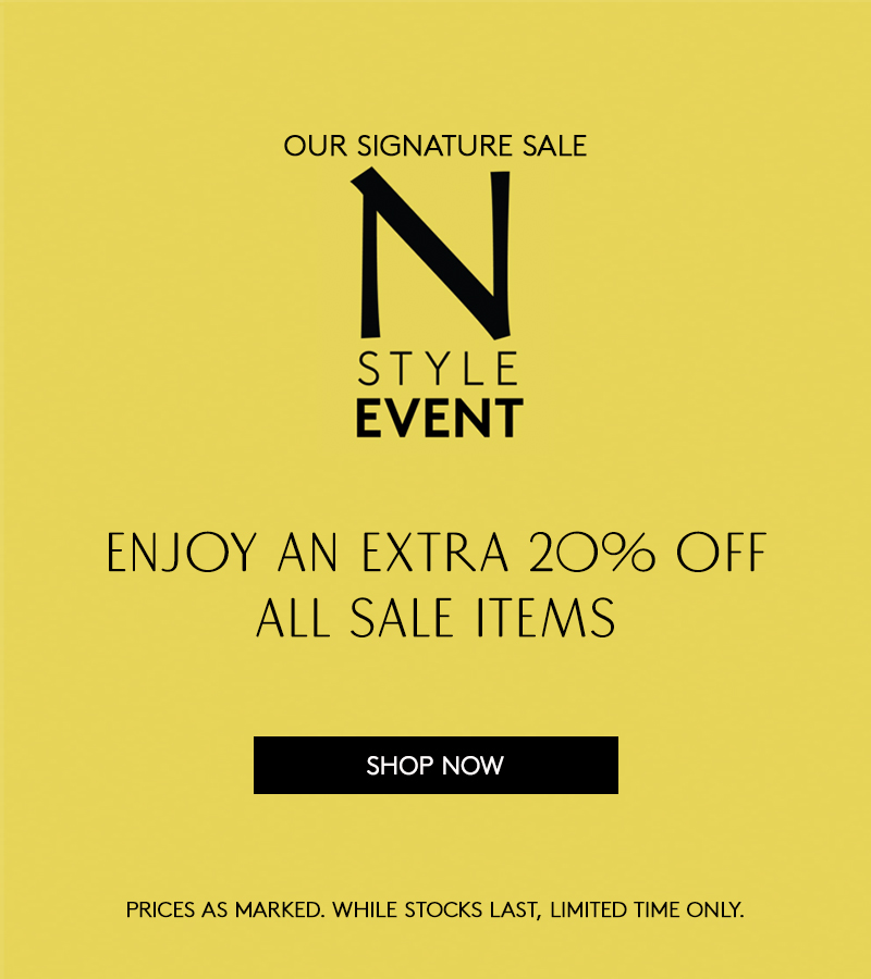 OUR SIGNATURE SALE - Enjoy an Extra 20% Off All Sale Items